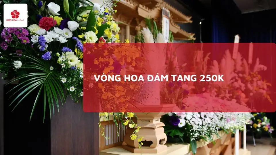 Vòng Hoa Đám Tang 250k – Tú Oanh: Rẻ Mà Chất